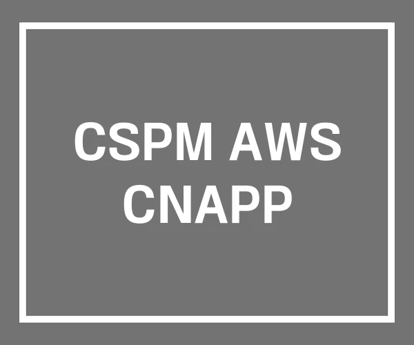 CSPM AWS CNAPP