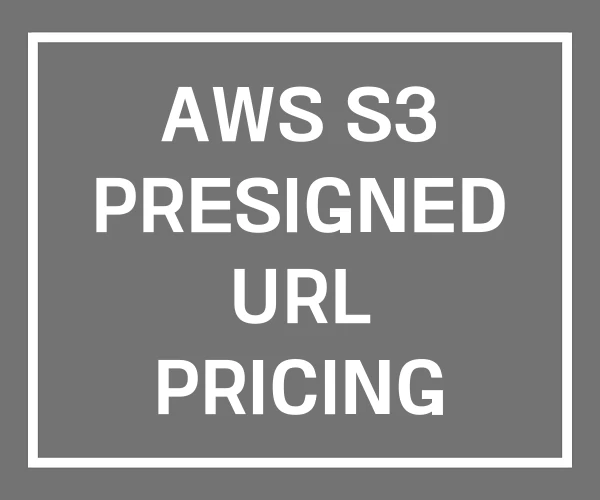 AWS S3 PRESIGNED URL PRICING 무료 AWS S3 PRESIGNED URL PRICING 무료