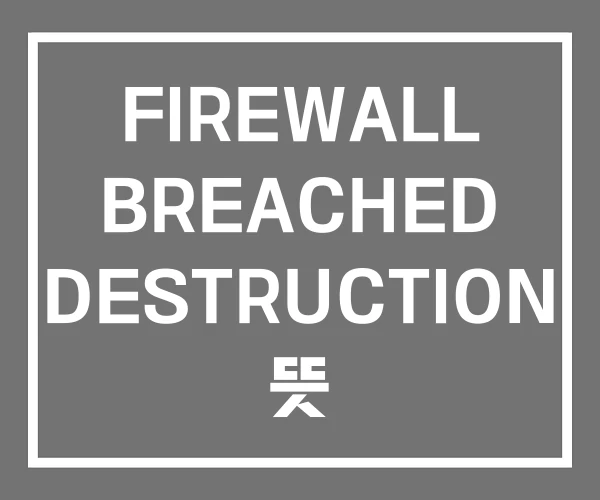 FIREWALL BREACHED DESTRUCTION 뜻