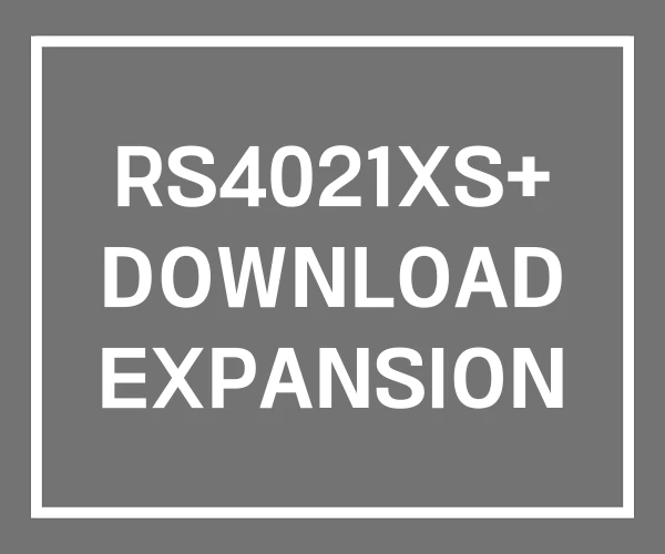 RS4021XS+ DOWNLOAD EXPANSION RS4021XS+ DOWNLOAD EXPANSION